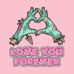 Zombie - Love You Forever T-Shirt