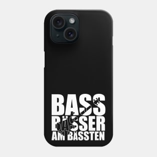 BASS BAESSER AM BAESSTEN funny bassist gift Phone Case