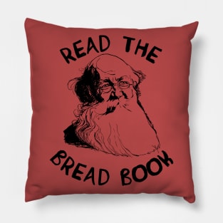 Read the Bread Book - Peter Kropotkin, Conquest of Bread, Anarchist, Socialist, Anarcho-Communist Pillow