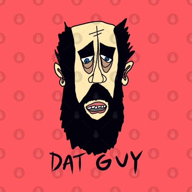 Dat Guy Dat Guy by HacknStack