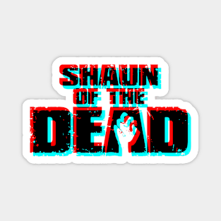 SHAUN OF THE DEAD - Retro 3D glasses style Magnet