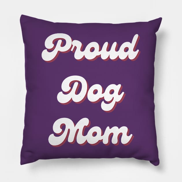 Proud Dog Mom Retro Pillow by CityTeeDesigns