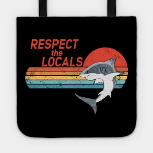 Respect the Locals Tote