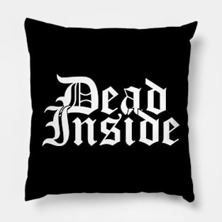 Dead Inside Pillow