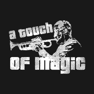 A Touch Of Magic Trumpet Player T-Shirt