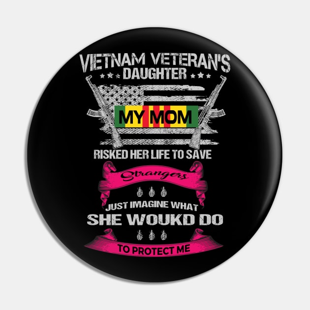 Vietnam Vet Daughter My Mom Pin by Dorothy Frost Art