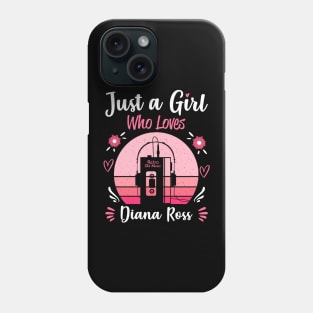 Just A Girl Who Loves Diana Ross Retro Headphones Phone Case