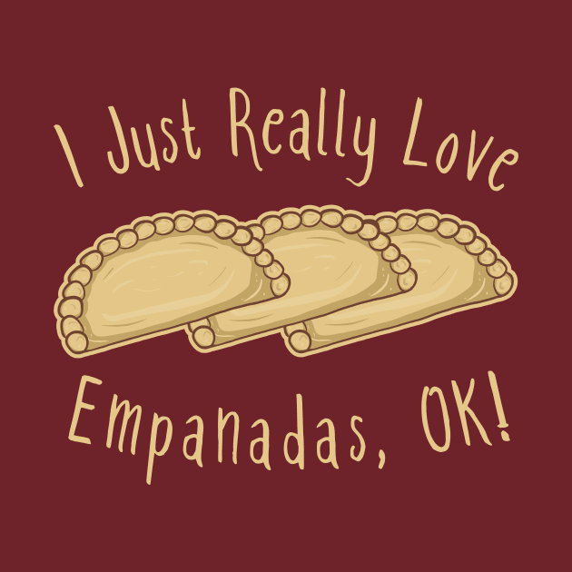 I Just Really Love Empanadas OK! by KawaiinDoodle