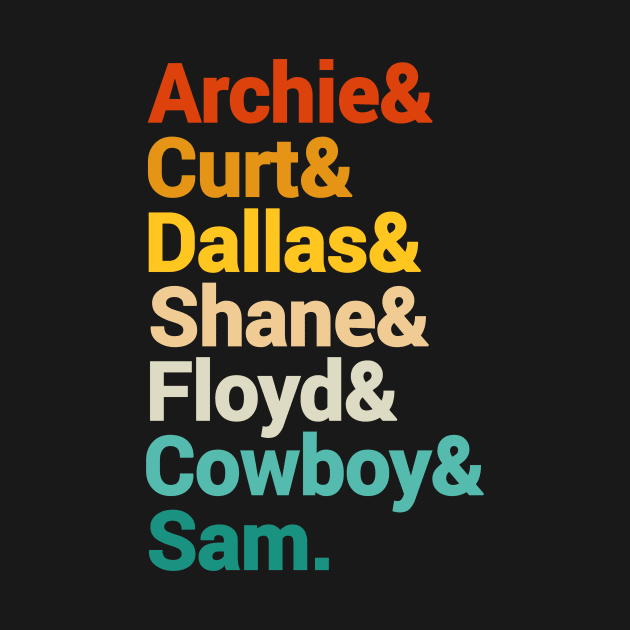 Archie And Curt And Dallas And Shane And Floyd And Cowboy And Sam. by Haland 9