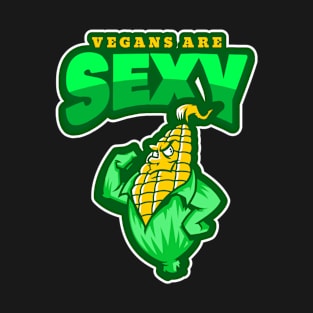 Vegans Are Sexy T-Shirt