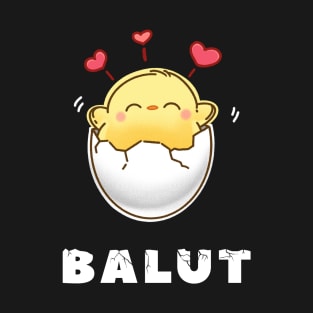 Adorable Funny Love Balut Pinoy Pinay Filipino T-Shirt