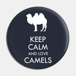 Keep calm and love camels Pin