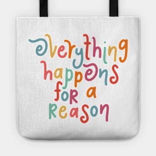 everything happens for a reason Tote