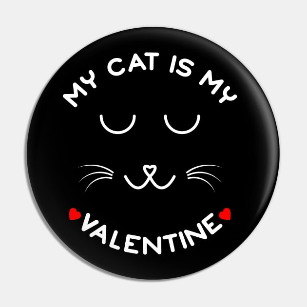 My Cat Is My Valentine Pin by Ibrahim241