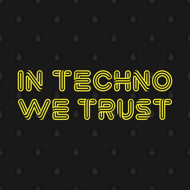 In Techno We Trust by DankFutura