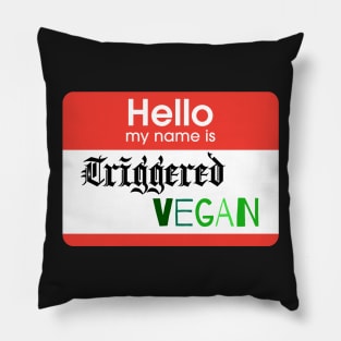 Triggered Vegan Pillow