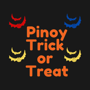 Pinoy trick or treat T-Shirt