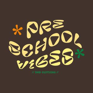 Preschool Vibes Preschool Day Of School T-Shirt