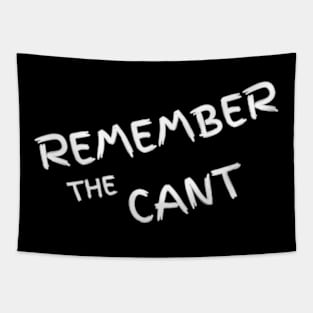 Remember The Cant Tapestry