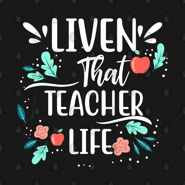 Liven that teacher life by graphicganga