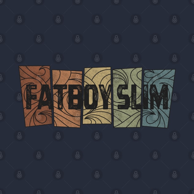 Fatboy Slim - Retro Pattern by besomethingelse