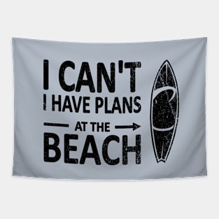 I CAN'T I Have PLANS at the BEACH Funny Surfboard Black Tapestry