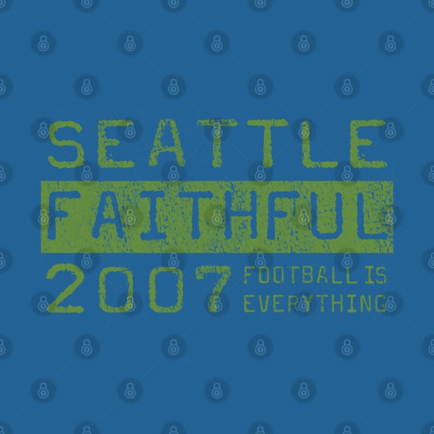 Football Is Everything - Seattle Sounders FC Faithful by FOOTBALL IS EVERYTHING