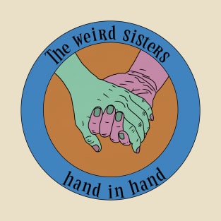 Weird Sisters T-Shirt