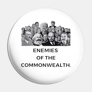 Enemies of The Commonwealth Pin