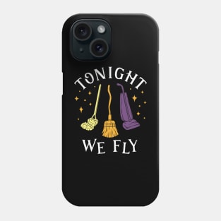 Tonight We Fly Witch Sisters Halloween Phone Case