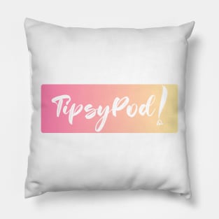 TipsyPod! Pillow