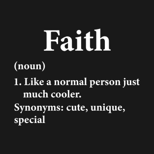 Faith Name Definition T-Shirt