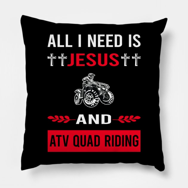 I Need Jesus And ATV Quad Riding Pillow by Good Day