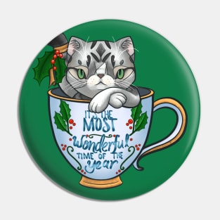 “It’s the Most Wonderful Time of the Year” Genki the silver tabby cat in a teacup for Christmas Pin