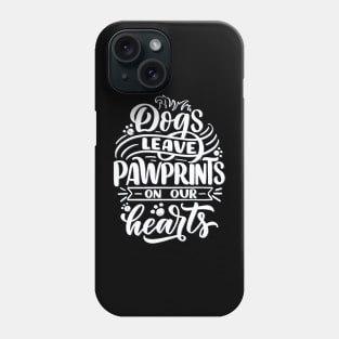 Dog Lovers Quotes Gift 002 White Phone Case
