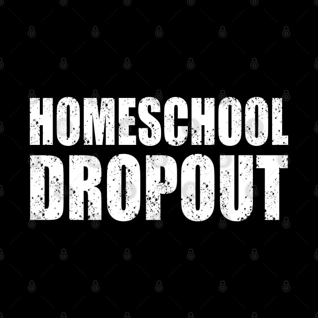 Homeschool Dropout by JustCreativity