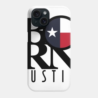 BORN Austin Texas Phone Case