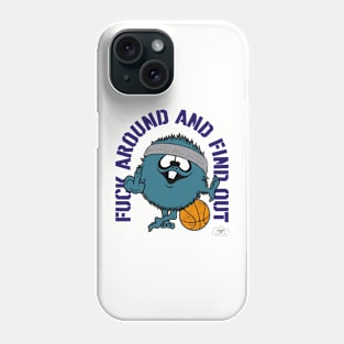 FUCK AROUND AND FIND OUT, CHARLOTTE Phone Case