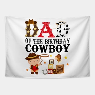 Dad of The Birthday Cowboy 1st First Birthday Cowboy Western Rodeo Party Tapestry