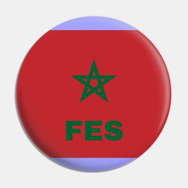 Fes City in Moroccan Flag Pin by aybe7elf