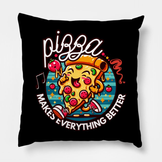 Pizza makes everything better Pillow by chems eddine