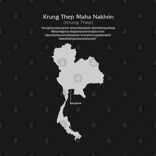 Bangkok Thailand: Longest City Name (ceremonial); "Krung Thep Maha Nakhon" on a Dark Background by Puff Sumo