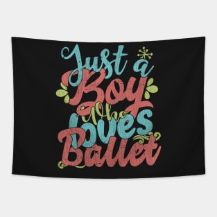 Just A Boy Who Loves Ballet Gift product Tapestry