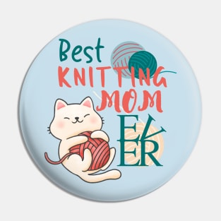 Best Knitting Mom Ever Cute Cat Funny Pin