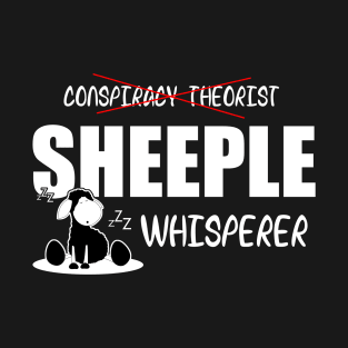 Sheeple Whisperer T-Shirt