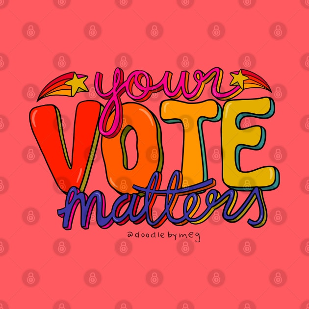 Your Vote Matters by Doodle by Meg