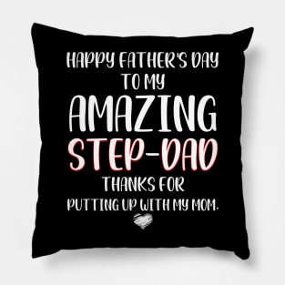 Happy Father's Day Amazing Step-Dad Pillow