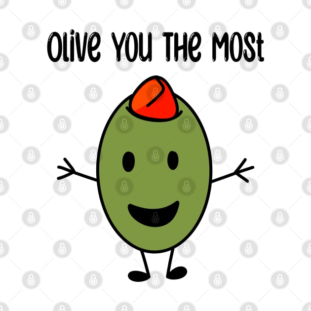 Olive You The Most by Eyeballkid-