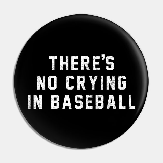 There's no crying in baseball Pin by BodinStreet