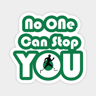 No One Can Stop You Magnet